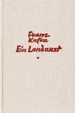 Ein Landarzt. Franz Kafka-Ausgabe: Kleine Erzählungen: 2 Hefte