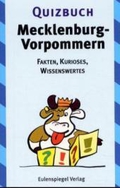 Quizbuch Mecklenburg-Vorpommern. Fakten, Kurioses, Wissenswertes 
