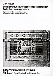 Sozialstruktur sowjetischer Industriearbeiter Ende der zwanziger Jahre