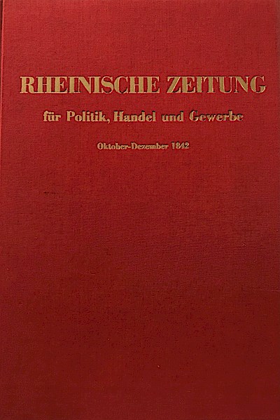 Rheinische Zeitung für Politik, Handel und Gewerbe. 1. Okt.1842 bis 31. Dez. 1842. Reprint. Bd. 4 von 5 Bänden