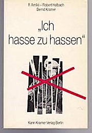 Ich hasse zu hassen: Über die Legalität der Gegengewalt und die Verneinung des Terrors - Offener Brief an Horst Mahler