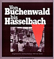 Von Buchenwald bis Hasselbach. Organisierter Antifaschismus von 1945 bis heute