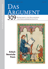Das Argument 309: Kritisch literarische Praxis  56. Jahrgang, Heft 4/2014