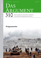 Das Argument 310: Kriegsszenarien   56. Jahrgang, Heft 5/2014