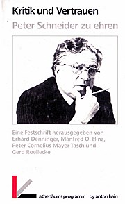 Kritik und Vertrauen. Peter Schneider zu ehren - Eine Festschrift.