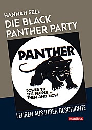 Die Black Panther Party: Lehren aus ihrer Geschichte (Geschichte des Widerstands)