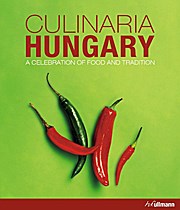 Culinaria Hungary: A Celebration of Food and Tradition