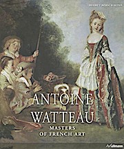 Masters Of Art: Watteau: 1684-1721 (Masters of French Art)