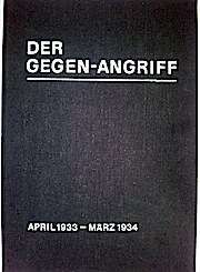 Der Gegenangriff. Antifaschistische Wochenschrift. Reprint der von 1933 bis 1936 in Prag erschienen Zeitung. 3 Bde 
