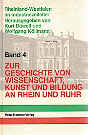 Zur Geschichte von Wissenschaft, Kunst und Bildung an Rhein und Ruhr