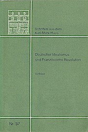 Deutscher Idealismus und Französische Revolution