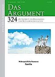 Das Argument 324 : Widersprüchliche Ressource Familie  Zeitschrift für Philosophie und Sozialwissenschaften
