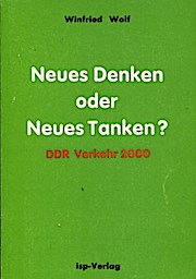 Neues Denken oder neues Tanken?, DDR Verkehr 2000