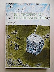 Ein Tropfen auf den heissen Stein - Handbuch für Einsteiger in die Alltagsökologie
