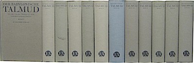 Der Babylonische Talmud: Nach der ersten zensurfreien Ausgabe unter Berücksichtigung der neueren Ausgaben und handschriftlichen Materials neu übertragen