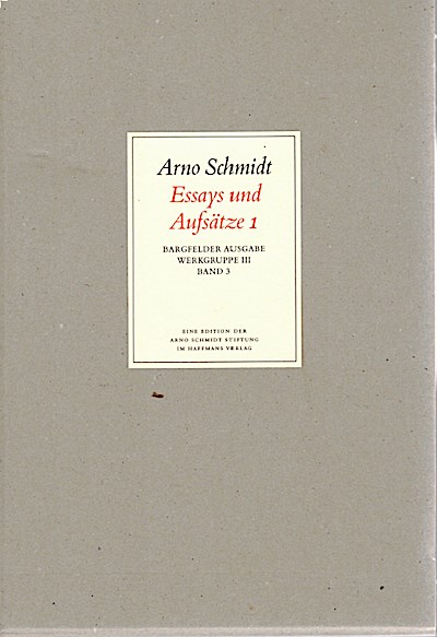 Bargfelder Ausgabe. Arno Schmidt Stiftung im Suhrkamp Verlag. Werkgruppe I-IV: Werke, Bargfelder Ausgabe, Werkgr.3, 4 Bde. Ln, Bd.3, Essays und Aufsätze