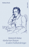 Heinrich Heine. Verlorner Posten in dem Freiheitskriege. Zum 150. Todestag