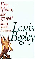 Der Mann, der zu spät kam. Roman