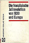 Die französische Julirevolution von 1830 und Europa